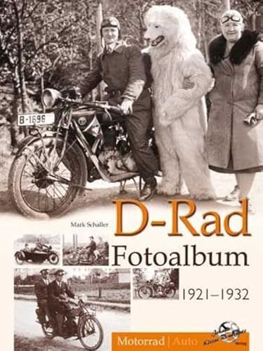 Beispielbild fr D-Rad Fotoalbum 1921-1932 Motorrad zum Verkauf von medimops