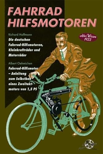 Fahrrad Hilfsmotoren - Altes Wissen 1922 Die deutschen Fahrrad-Hilfsmotoren, Kleinkrafträder und ...