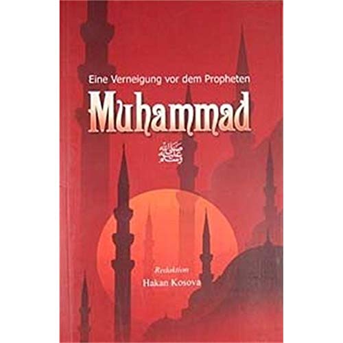 Beispielbild fr Eine Verneigung vor dem Propheten Muhammad zum Verkauf von medimops