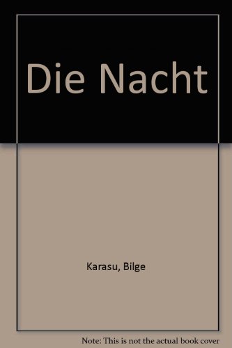 Die Nacht (9783935535014) by Bilge Karasu