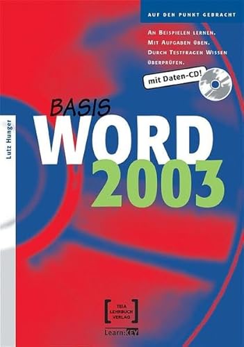 9783935539302: Basis Word 2003. Mit Daten-CD!: Auf den Punkt gebracht. An Beispielen lernen, mit Aufgaben ben. Durch Testfragen Wissen berprfen