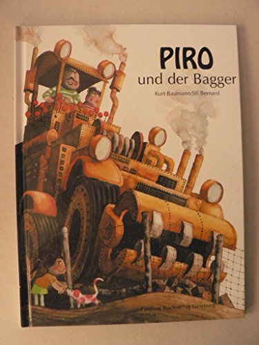 Beispielbild fr Piro und der Bagger. Sonderausgabe. zum Verkauf von medimops