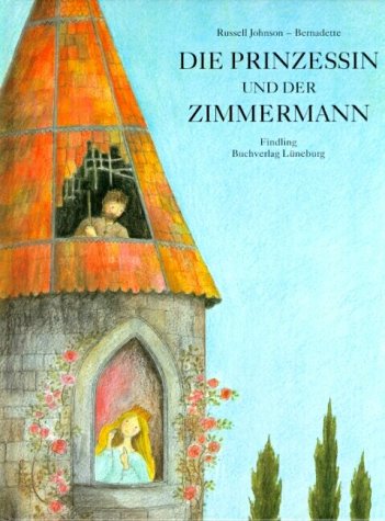 Stock image for Die Prinzessin und der Zimmermann. Sonderausgabe for sale by medimops