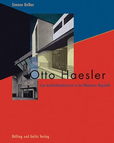 9783935549158: Otto Haesler: Eine Architektenkarriere in der Weimarer Republik