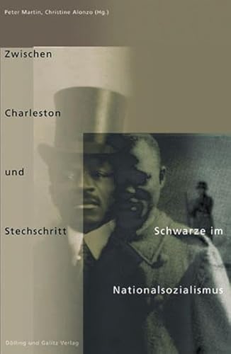 9783935549844: Zwischen Charleston und Stechschritt: Schwarze im Nationalismus