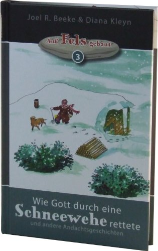 Stock image for Wie Gott durch eine Schneewehe rettete: und andere Andachtsgeschichten for sale by Books Unplugged