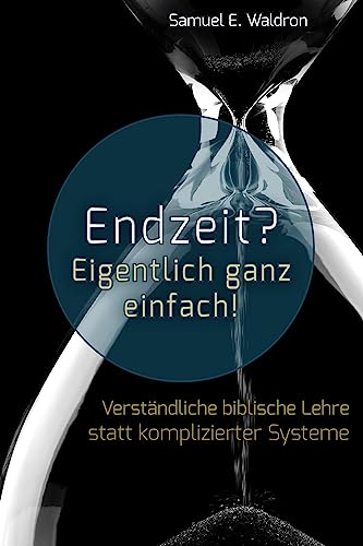 Beispielbild fr Endzeit? Eigentlich ganz einfach! -Language: german zum Verkauf von GreatBookPrices