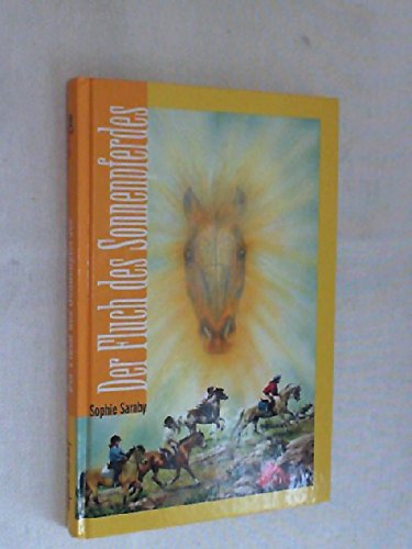 Stock image for Der Fluch des Sonnenpferdes for sale by Leserstrahl  (Preise inkl. MwSt.)