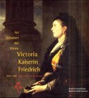 9783935590112: Im Schatten der Krone, Victoria Kaiserin Friedrich