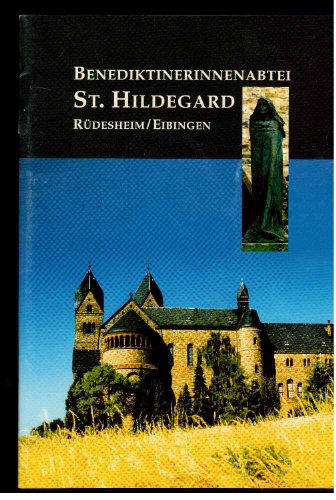 Benediktinerinnenabtei St. Hildegard Rüdesheim /Eibingen - Rath, Philippa und Abtei St. Hildegard