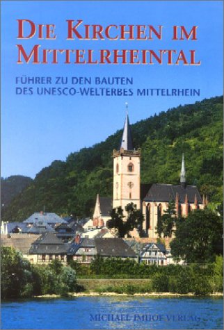 9783935590648: Die Kirchen im Mittelrheintal