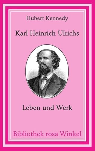 Stock image for Karl Heinrich Ulrichs. Leben und Werk (Bibliothek rosa Winkel) for sale by medimops