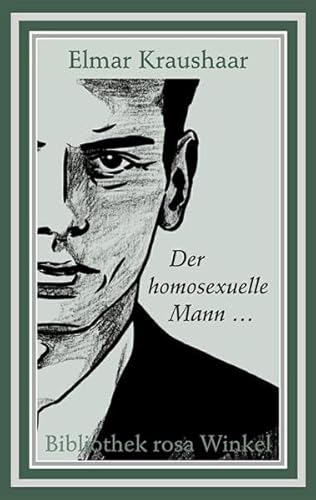 Beispielbild fr Der homosexuelle Mann. Anmerkungen und Beobachtungen aus zwei Jahrzehnten zum Verkauf von medimops