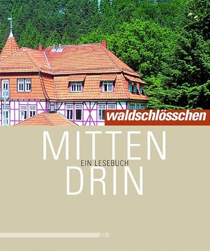 Imagen de archivo de Waldschlsschen mitten drin a la venta por medimops