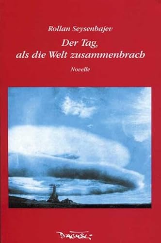 Der Tag, als die Welt zusammenbrach. Novelle,