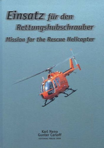 Einsatz für den Rettungshubschrauber/Mission for the rescue helicopter - Neno Karl, Carloff Gunter, Neno Karl, Shawn Christoph