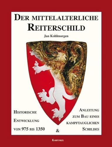 Der mittelalterliche Reiterschild - Kohlmorgen, Jan