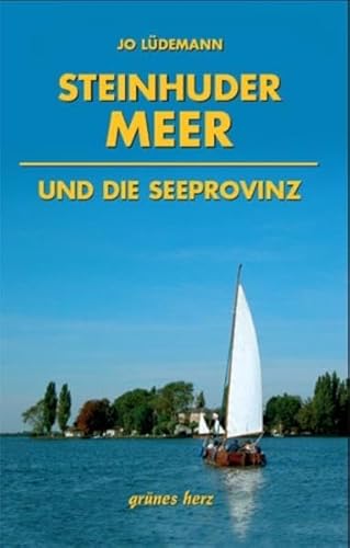 Beispielbild fr Steinhuder Meer und die Seeprovinz zum Verkauf von Blackwell's