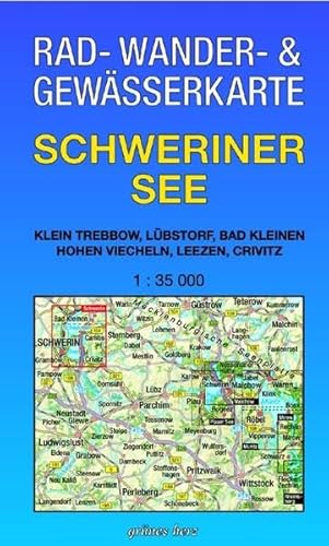 9783935621564: Schweriner See 1 : 35 000 Rad-, Wander- und Gewsserkarte: Mit Klein Trebbow, Lbstorf, Bad Kleinen, Hohen Viecheln, Leezen, Crivitz. Mit UTM-Gitter fr GPS