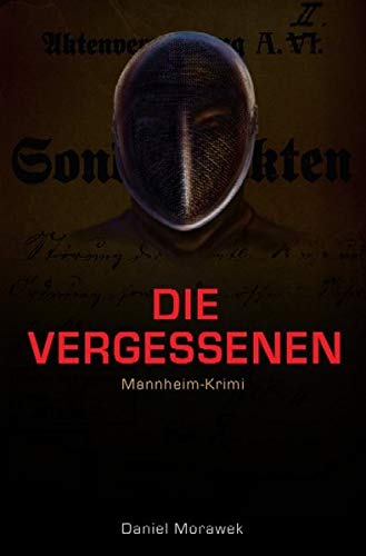 Stock image for Mannheim-Krimi, Band 2: Die Vergessenen for sale by medimops