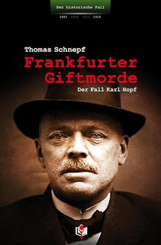 Stock image for Frankfurter Giftmorde: Der Fall Karl Hopf for sale by Revaluation Books