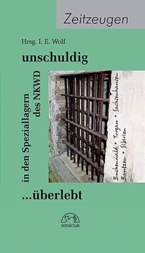 Beispielbild fr "unschuldig in den Lagern des NKWD. berlebt". Ein Buch wider das Vergessen zum Verkauf von medimops