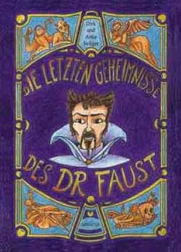 Beispielbild fr Die letzten Geheimnisse des Dr. Faust: Ein Dutzend und eine Kunstsage zum Verkauf von medimops