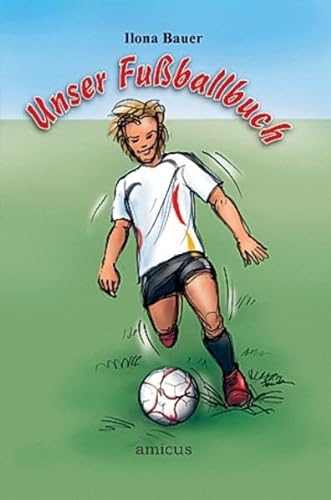 9783935660921: Unser Fussballbuch