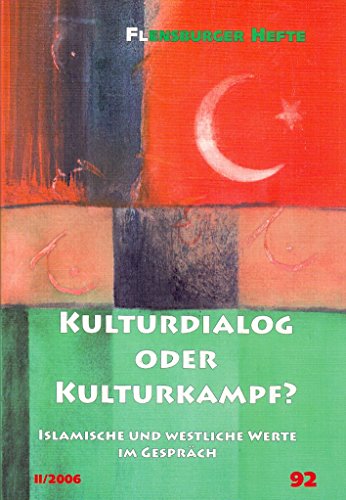 Stock image for Kulturdialog oder Kulturkampf? Islamische und westliche Werte im Gesprch. for sale by Antiquariat & Verlag Jenior