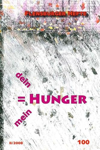 Stock image for Dein = mein Hunger. for sale by Antiquariat & Verlag Jenior
