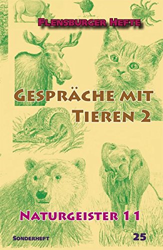 Imagen de archivo de Gesprche mit Tieren; Teil: 2. Naturgeister ; 11 a la venta por Buchhandlung Neues Leben
