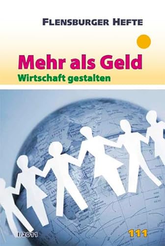 Stock image for Mehr als Geld: Wirtschaft gestalten for sale by medimops