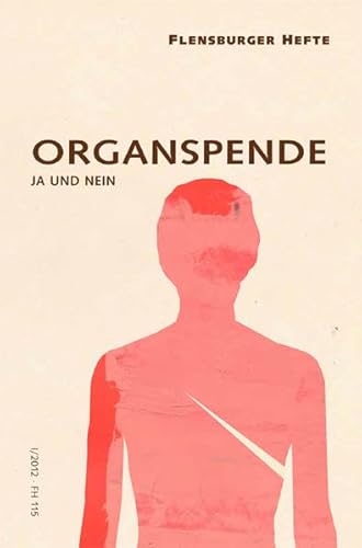 Stock image for Organspende: Ja und nein for sale by medimops