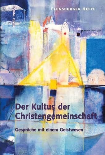 Stock image for Der Kultus der Christengemeinschaft: Gesprche mit einem Geistwesen for sale by medimops