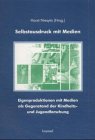 Imagen de archivo de Selbstausdruck mit Medien Eigenproduktion mit Medien als Gegenstand der Kindheits- und Jugendforschung a la venta por Buchpark