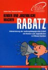 9783935686426: Kinder und Jugendliche machen Rabatz