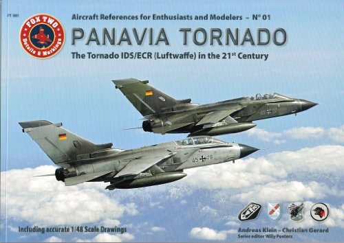 Panavia Tornado: The Tornado IDS/ECR (Luftwaffe) in the 21st Century (Aircraft References for Enthusiasts and Modelers No 1) (9783935687171) by Klein, Andreas