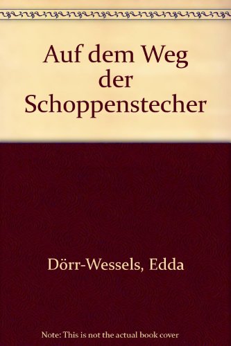 Auf dem Weg der Schoppenstecher