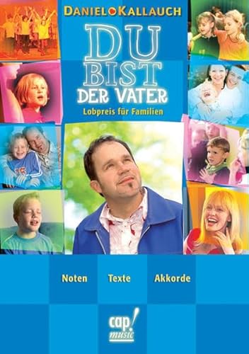 Beispielbild fr Du bist der Vater (Notenheft): Lobpreis fr Familien zum Verkauf von medimops