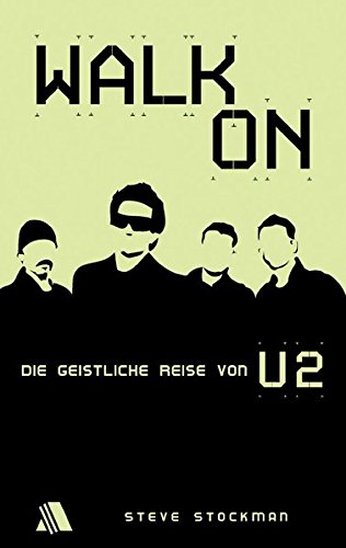 Stock image for Walk on: Die geistliche Reise von U2 for sale by medimops