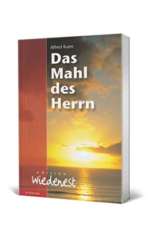 Das Mahl des Herrn