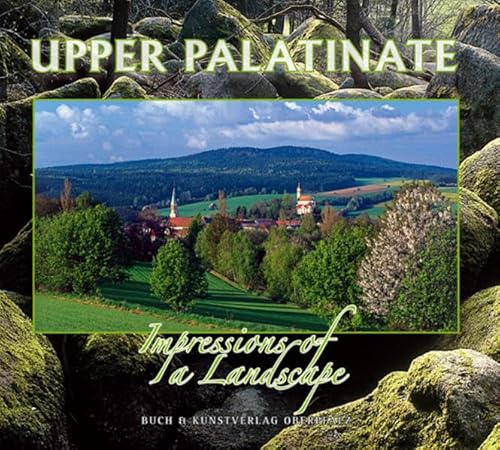 9783935719513: Upper Palatinate: Impressions of a Landscape