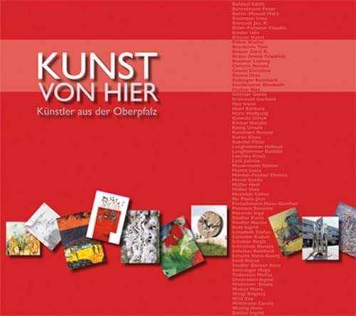 Imagen de archivo de Kunst von hier: Knstler aus der Oberpfalz a la venta por medimops