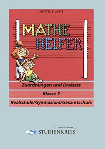 Stock image for Mottes & Lazy's Mathe Helfer: Zuordnungen und Dreisatz, Klasse 7 for sale by medimops