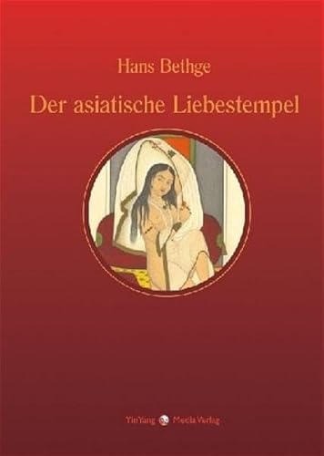 Stock image for Nachdichtungen orientalischer Lyrik: Der asiatische Liebestempel: Liebeslieder asiatischer Vlker i for sale by medimops
