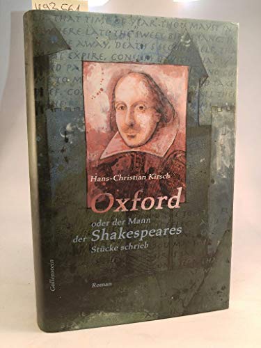 Imagen de archivo de Oxford oder der Mann, der Shakespeares Stcke schrieb a la venta por Antiquariat Walter Nowak