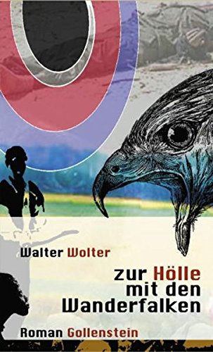 Stock image for Zur Hlle mit den Wanderfalken for sale by Pukkiware