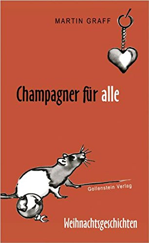 Stock image for Champagner fr alle. Weihnachtsgeschichten for sale by medimops
