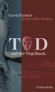 Imagen de archivo de Tod auf der Orgelbank. Kriminalgeschichten a la venta por medimops