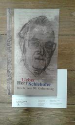 Lieber Herr Schlehofer: Briefe zum 90. Geburtstag - Gestier, Markus, Rudolf Warnking und Gerd Braun